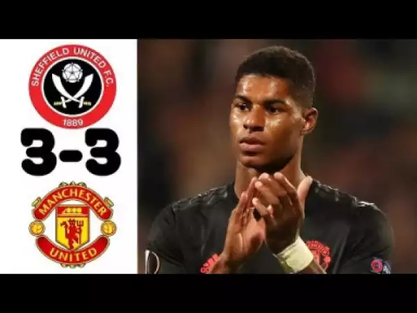 Manchester United vs Sheffield United 3-3 highlights and goals hd